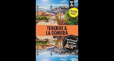 Tenerife & La Gomera - Wat & Hoe reisgids - ebook