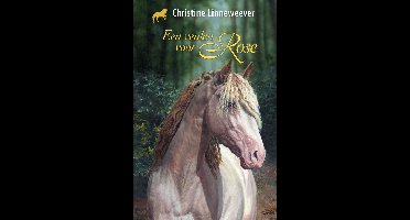 Een veulen voor Rose - Christine Linneweever - ebook