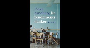 De rendementsdenker - Lucas Zandberg - ebook