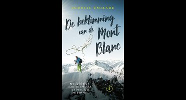 De beklimming van de Mont Blanc - Ludovic Escande - ebook