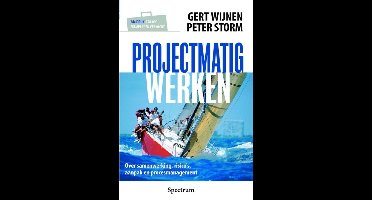 Projectmatig werken - Gert Wijnen, Peter Storm - ebook