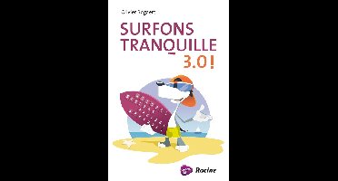 Surfons Tranquille 3.0! - Olivier Bogaert - ebook
