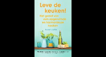 Leve de keuken! - Roberta Schira - ebook