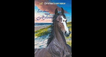 Een thuis voor Ayleen - Christine Linneweever - ebook