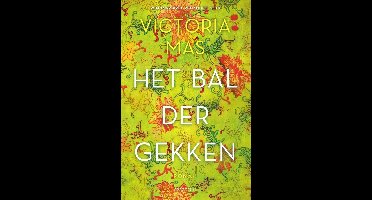 Het bal der gekken - Victoria Mas - ebook