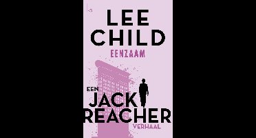 Eenzaam - Lee Child - ebook