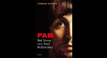FAB! Het leven van Paul McCartney - Howard Sounes - ebook