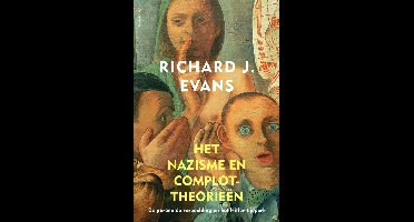Het nazisme en complottheorieën - Richard Evans - ebook