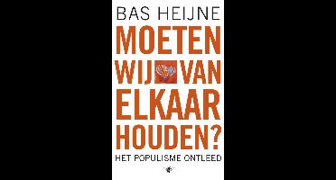 Moeten wij van elkaar houden - Bas Heijne - ebook