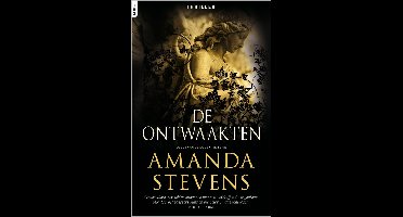 De ontwaakten - Amanda Stevens - ebook