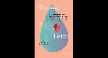 Rouwen is liefde - Manu Keirse, Luuc Smit - ebook