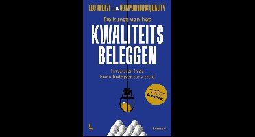 De kunst van het kwaliteitsbeleggen - Luc Kroeze, Compounding Quality - ebook