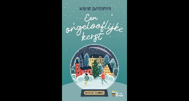 Een ongelooflijke kerst - Nadine Swagerman - ebook
