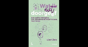 Wat ik wél doorgeef - Lies Clerx - ebook
