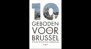 10 geboden voor Brussel - Bianca Debaets - ebook