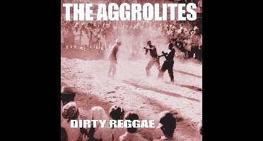 The Aggrolites - Dirty Reggae (CD)