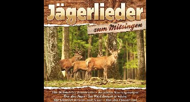 Jagerlieder Zum Mitsingen