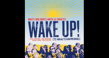 Wake Up! (To What'S Happening)