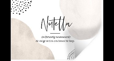 Muurstickers - Sticker Folie - Nutella - Spreuken - Quotes - Nutella definitie - Woordenboek - 30x20 cm - Plakfolie - Muurstickers Kinderkamer - Zelfklevend Behang - Zelfklevend behangpapier - Stickerfolie