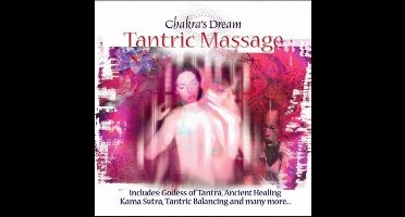Chakra's Dream: Tantric Massage
