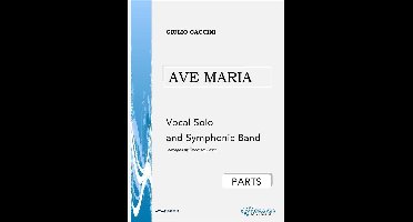Ave Maria - Vocal solo and Symphonic Band (parts)