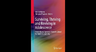 Surviving Thriving and Reviving in Adolescence