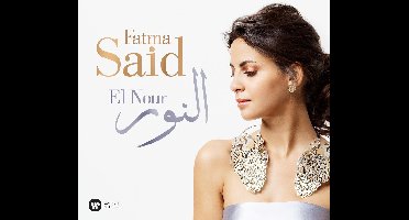 El Nour (Klassieke Muziek CD) Fatma Said - Soprano