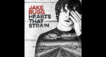 Jake Bugg - Hearts That Strain