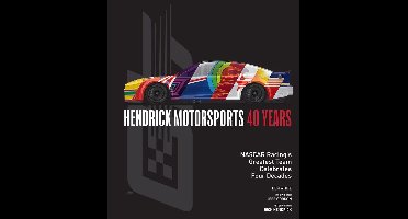Hendrick Motorsports 40 Years