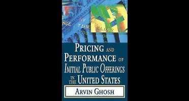 Pricing and Performance of Initial Public Offerings in the United States