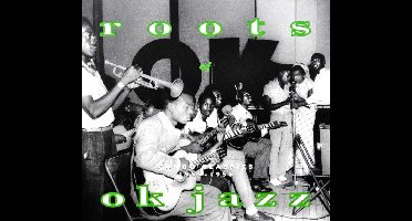 Various Artists - Roots Of Ok Jazz (CD)