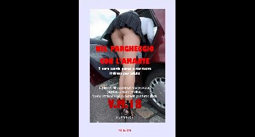 100% RECENSIONI POSITIVE - NEL PARGHEGGIO CON L’AMANTE