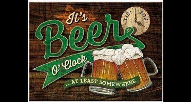 It's Beer O'Clock At Least Somewhere Koelkastmagneet.