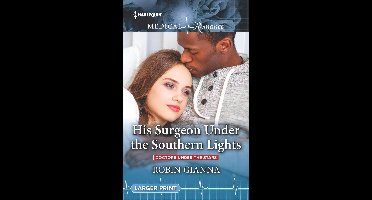 Doctors Under the Stars 1 - His Surgeon Under the Southern Lights