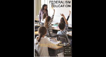 Research in Education Policy: Local, National, and Global Perspectives - Federalism and Education