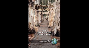 Explorations in Curriculum History