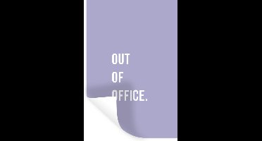 Muurstickers - Sticker Folie - Quotes - Out of office - Paars - 20x30 cm - Plakfolie - Muurstickers Kinderkamer - Zelfklevend Behang - Zelfklevend behangpapier - Stickerfolie