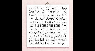 Tegeltje All Boobs Are Good van Ditverzinjeniet