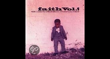 Faith Vol. 1: House Classics Past & Present