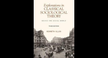 Explorations in Classical Sociological Theory