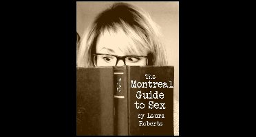 The Montreal Guide to Sex