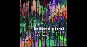 History Of The Clarinet  In Words & Music