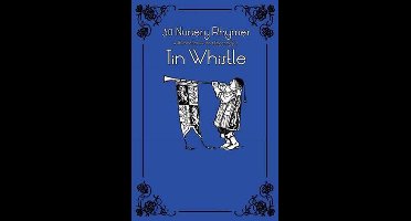 30 Nursery Rhymes with Sheet Music and Fingering for Tin Whistle