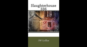 Slaughterhouse 336