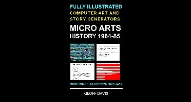 Micro Arts History 1984–85 Computer Generated Art and Stories