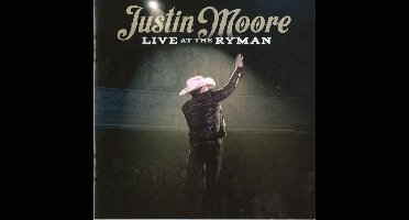 Justin Moore - Live At The Ryman (CD)