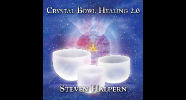 Crystal Bowl Healing 2.0