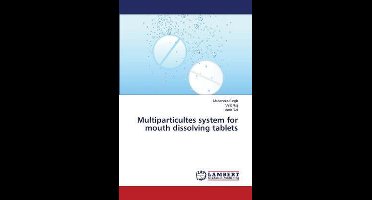 Multiparticultes System for Mouth Dissolving Tablets