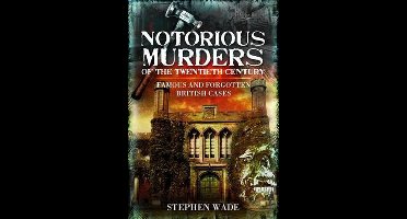 Notorious Murders The Twentieth Century