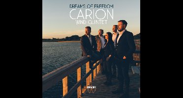 Dreams Of Freedom - Carion Wind Quintet